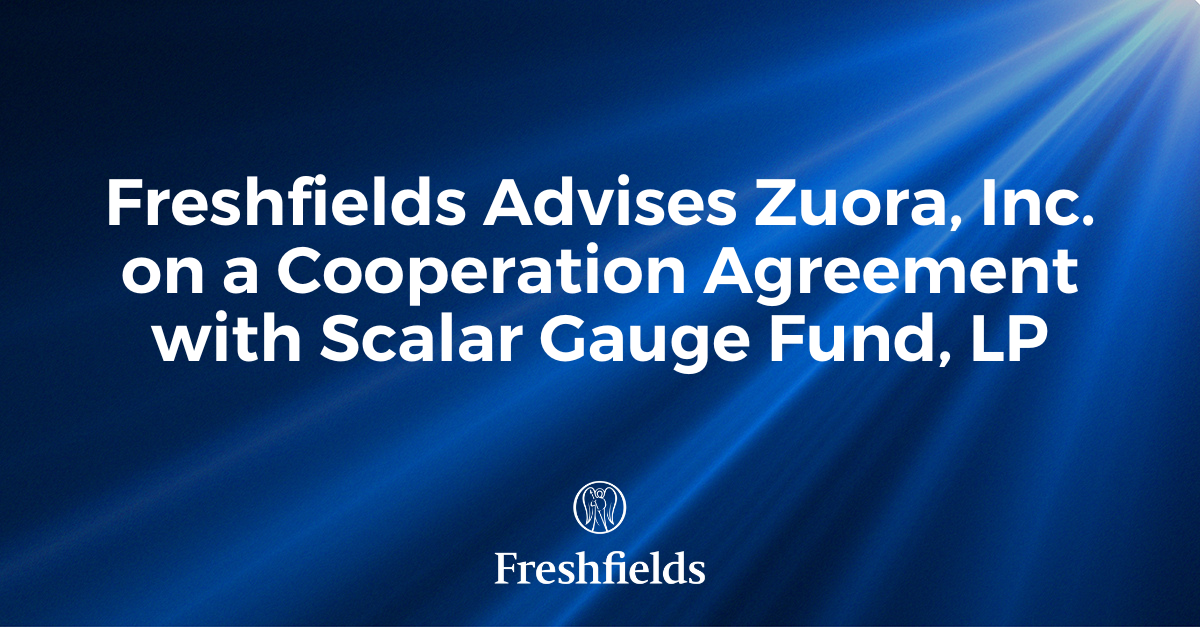 Freshfields Advises Zuora, Inc. On A Cooperation Agreement With Scalar ...